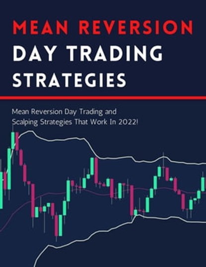 Mean Reversion Day Trading Strategies, Micheal Roma - Ebook - 9798201212407