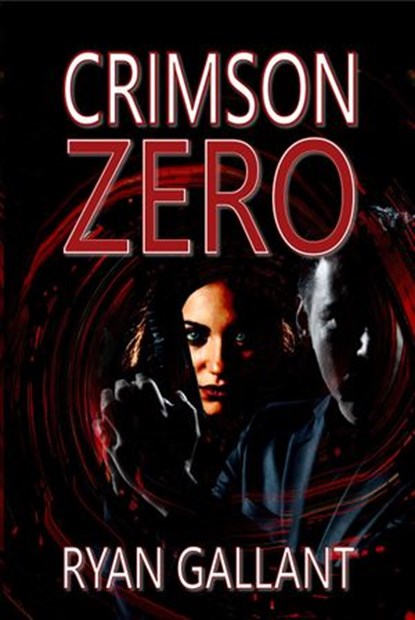 Crimson Zero, Ryan Gallant - Ebook - 9798201213374