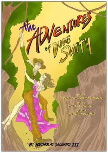 The Adventures of Dude Smith, Nicholas Salerno III - Ebook - 9798201217563