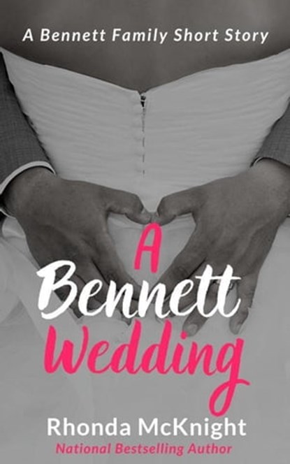 A Bennett Wedding, Rhonda McKnight - Ebook - 9798201219925