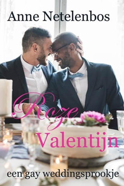 Roze Valentijn, Anne Netelenbos - Ebook - 9798201223731