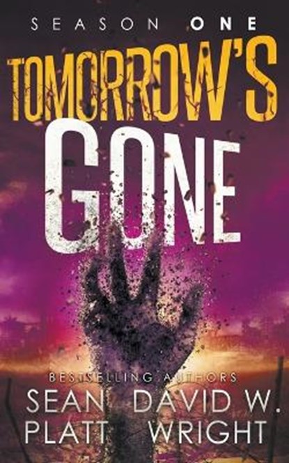 Tomorrow's Gone Season 1, PLATT,  Sean ; Wright, David W - Paperback - 9798201228002