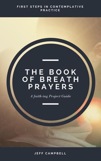 The Book of Breath Prayers, Jeff Campbell - Ebook - 9798201230609
