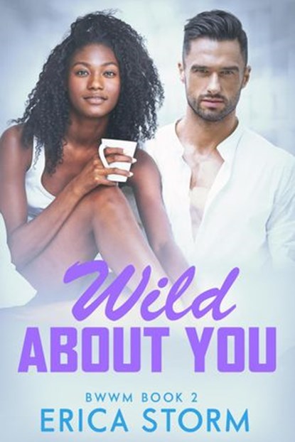 Wild About You, Erica Storm - Ebook - 9798201233242