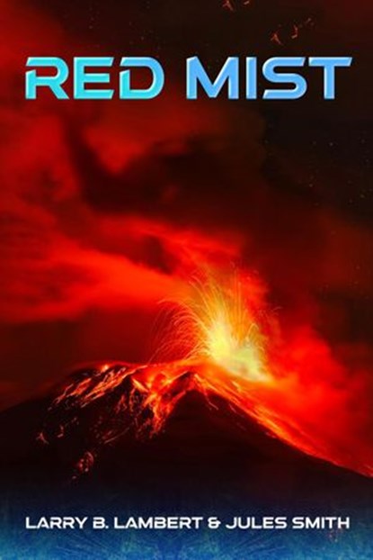 Red Mist, Jules Smith ; Larry B. Lambert - Ebook - 9798201250393