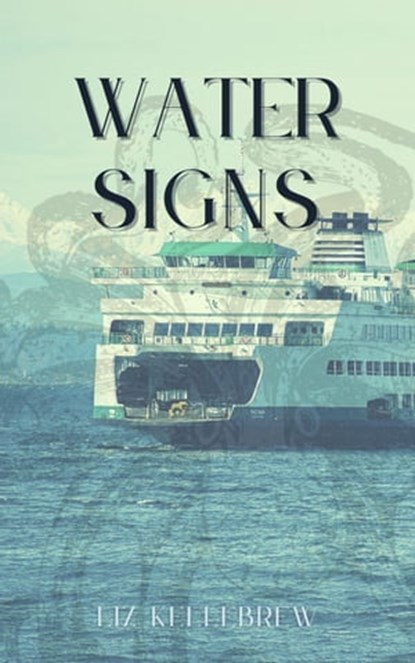 Water Signs, Liz Kellebrew - Ebook - 9798201250775