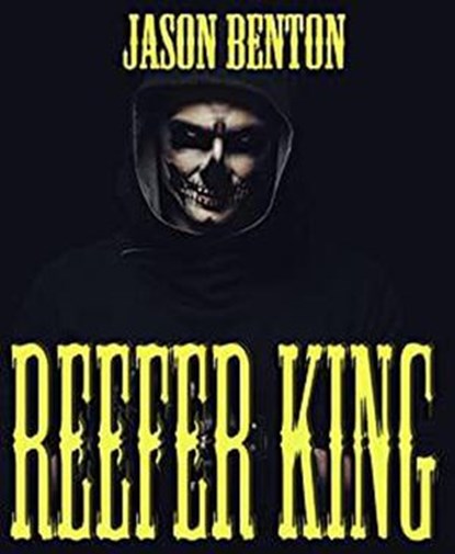 Reefer King, Jason Benton - Ebook - 9798201253677