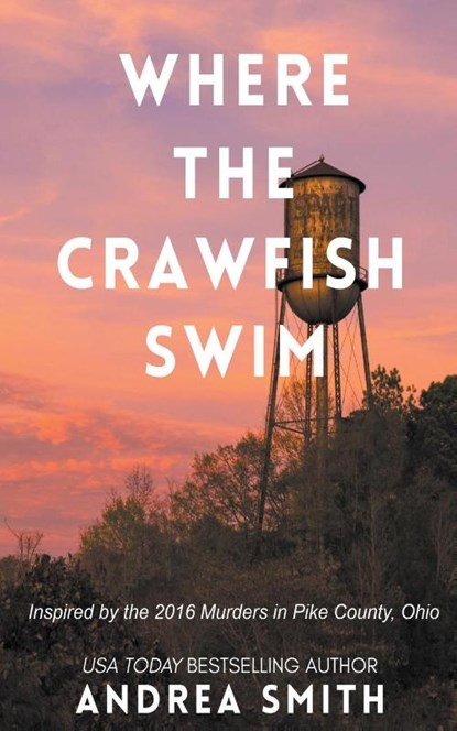 Where the Crawfish Swim, Andrea Smith - Paperback - 9798201262143
