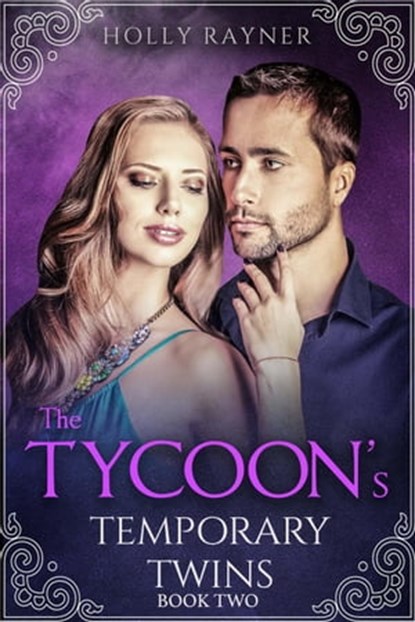 The Tycoon's Temporary Twins (Book Two), Holly Rayner - Ebook - 9798201262624
