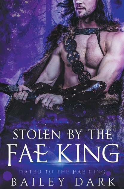 Stolen by The Fae King, Bailey Dark - Paperback - 9798201269425