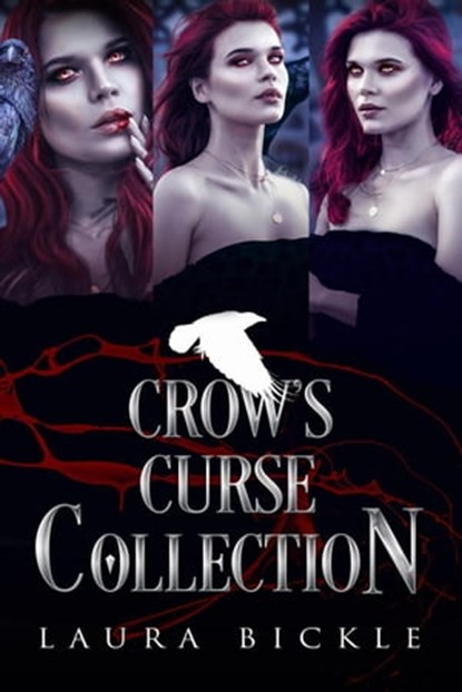 Crow's Curse Collection, Laura Bickle - Ebook - 9798201274399