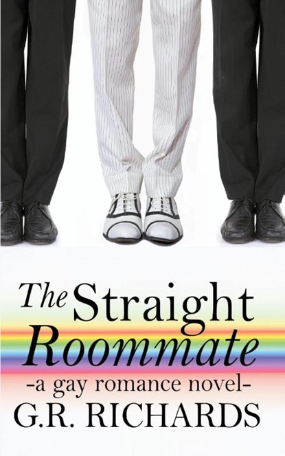 The Straight Roommate, G R Richards - Paperback - 9798201276065