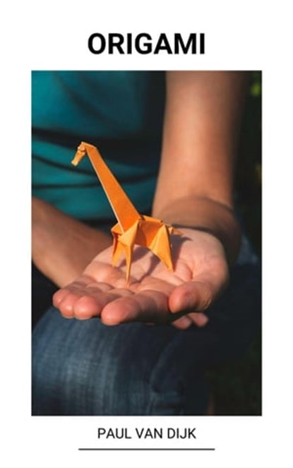 Origami, Paul Van Dijk - Ebook - 9798201282653