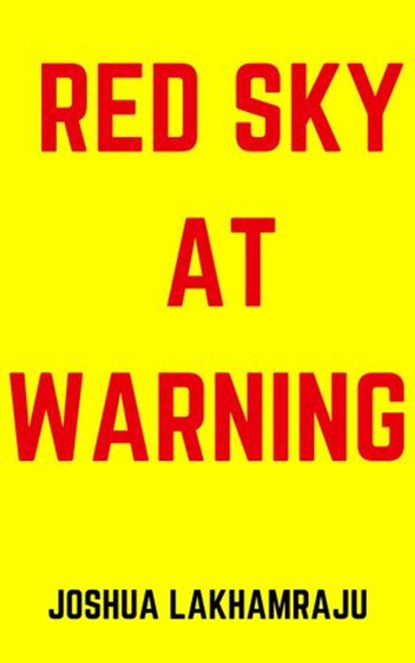 Red Sky At Warning, Joshua Lakhamraju - Ebook - 9798201288549