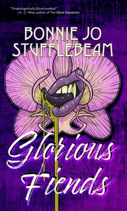 Glorious Fiends, Bonnie Jo Stufflebeam - Ebook - 9798201289089
