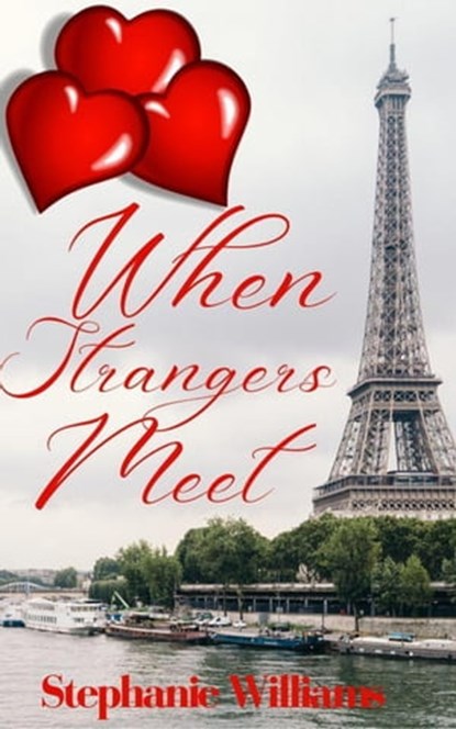 When Stangers Meet, Stephanie Williams - Ebook - 9798201300074