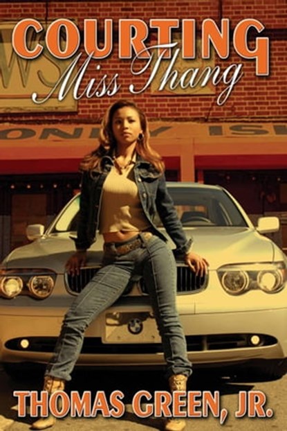 Courting Miss Thang, Thomas Green - Ebook - 9798201300432