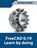 Freecad 0.19 Learn By Doing, Tutorial Books - Paperback - 9798201306939
