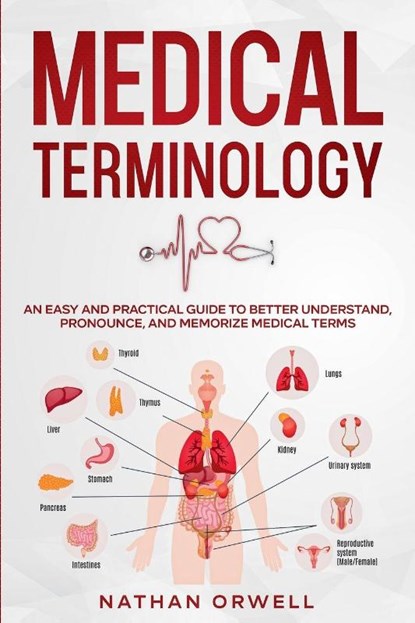 Medical Terminology, Nathan Orwell - Paperback - 9798201323257