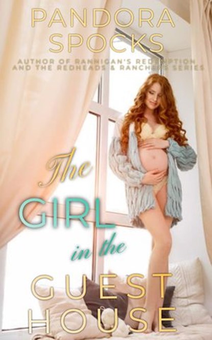 The Girl in the Guesthouse, Pandora Spocks - Ebook - 9798201323585