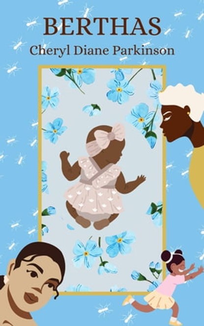Berthas, Cheryl Diane Parkinson - Ebook - 9798201325459