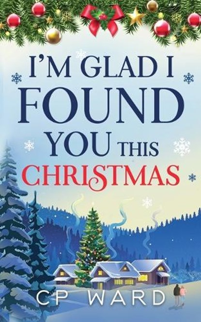 I'm Glad I Found You This Christmas, WARD,  Cp - Paperback - 9798201336257
