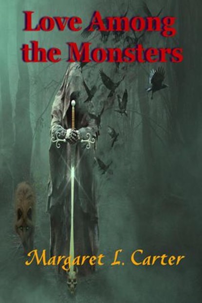 Love Among the Monsters, Margaret L. Carter - Ebook - 9798201337124