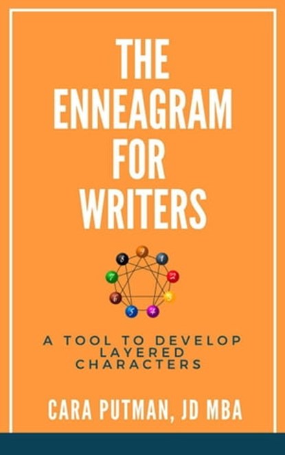 The Enneagram for Writers, Cara Putman - Ebook - 9798201351489