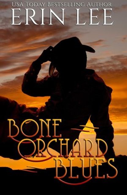 Bone Orchard Blues, Erin Lee - Ebook - 9798201361907