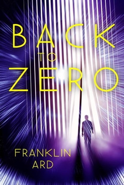 Back to Zero, Franklin Ard - Ebook - 9798201369538