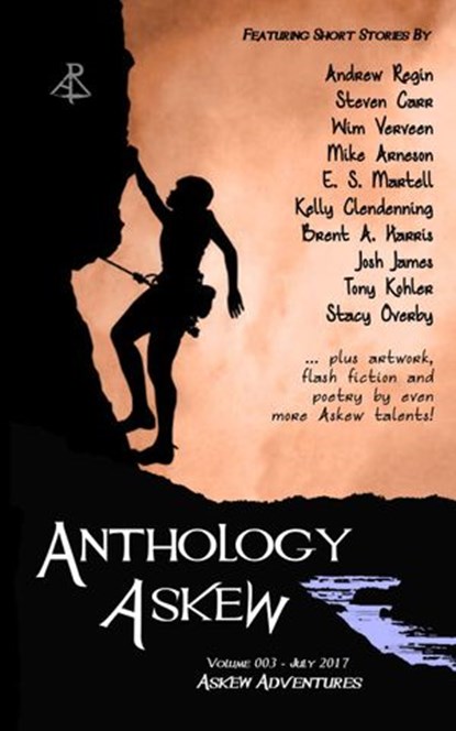 Anthology Askew 003: Askew Adventures, Mandy Melanson ; Mike Arneson ; Jim Tritten ; John Stephens ; William Matthew McCarter ; Michael Chin ; Kelly Clendenning ; Josh James ; Andrew Regin ; Ruby Pond ; Steve Carr ; Christine Rodriguez ; Tony Kohler ; Cindy Tomamichel ; Stacy Overby ; CLS Ferg - Ebook - 9798201375492