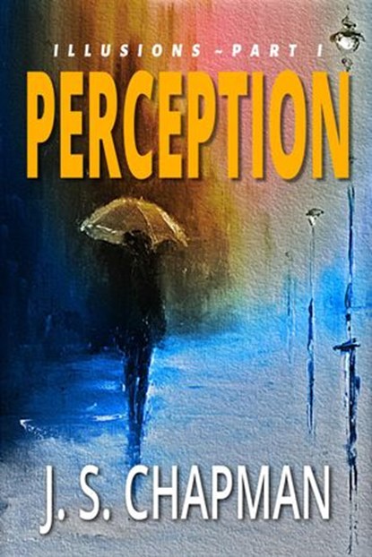Perception, J. S. Chapman - Ebook - 9798201376550