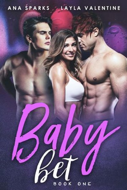 Baby Bet, Layla Valentine ; Ana Sparks - Ebook - 9798201377632