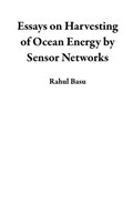 Essays on Harvesting of Ocean Energy by Sensor Networks