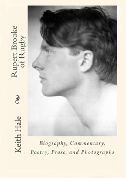 Rupert Brooke of Rugby, Keith Hale - Ebook - 9798201384869