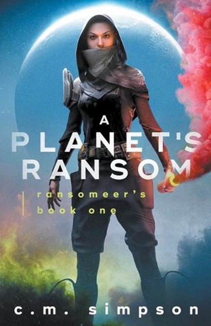 A Planet's Ransom, SIMPSON,  C M - Paperback - 9798201385927