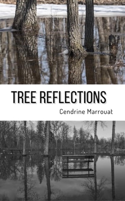 Tree Reflections, Cendrine Marrouat - Ebook - 9798201396404