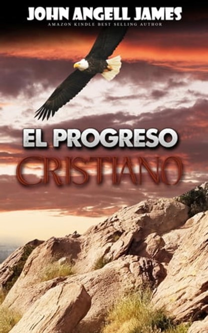 El progreso cristiano, John Angell James - Ebook - 9798201398521