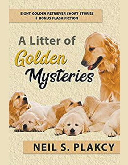 A Litter of Golden Mysteries, Neil Plakcy - Paperback - 9798201399276