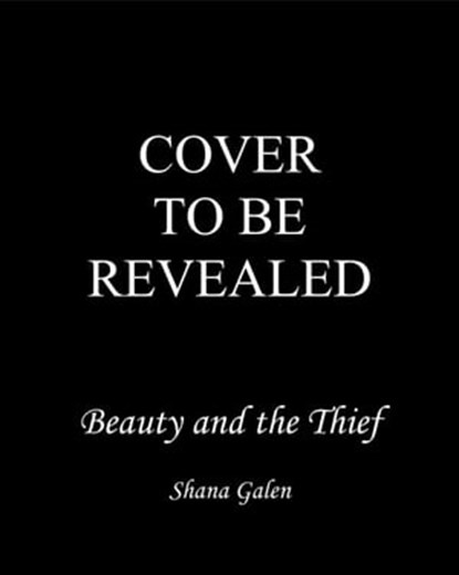 Beauty and the Thief, Shana Galen - Ebook - 9798201401368