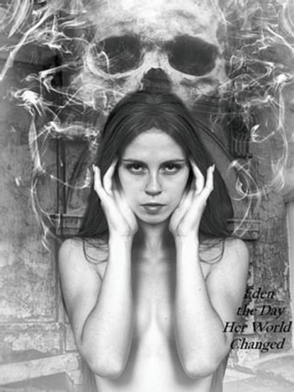 Eden the Day Her World Changed, michael paterson - Ebook - 9798201413323