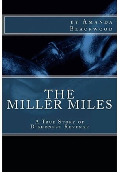 The Miller Miles, Amanda Blackwood - Ebook - 9798201415532