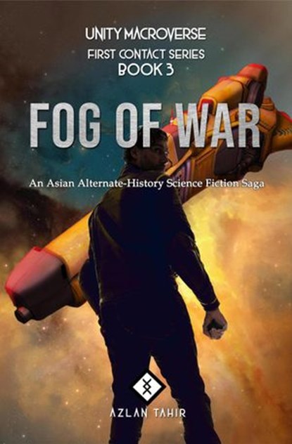Fog of War : An Asian Alternate-History Science Fiction Saga, Azlan Tahir - Ebook - 9798201417161