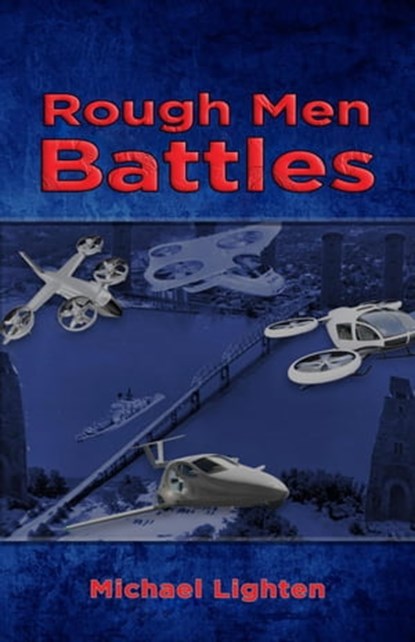 Rough Men Battles, Michael Lighten - Ebook - 9798201423094