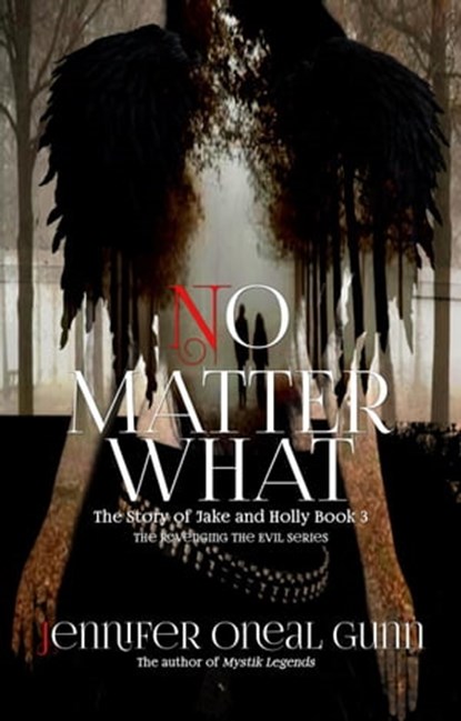 No Matter What, Jennifer Oneal Gunn - Ebook - 9798201425654