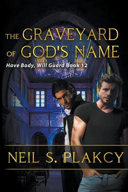 The Graveyard of God's Name, Neil S Plakcy - Paperback - 9798201425913