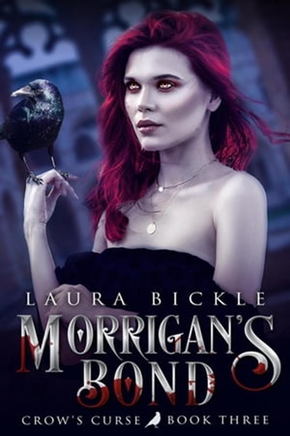 Morrigan's Bond, Laura Bickle - Ebook - 9798201425920