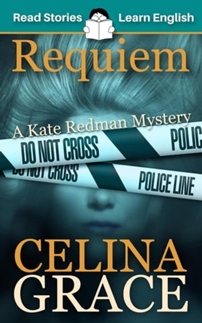 Requiem: CEFR level A2+ (ELT Graded Reader), Karen Kovacs - Ebook - 9798201431600