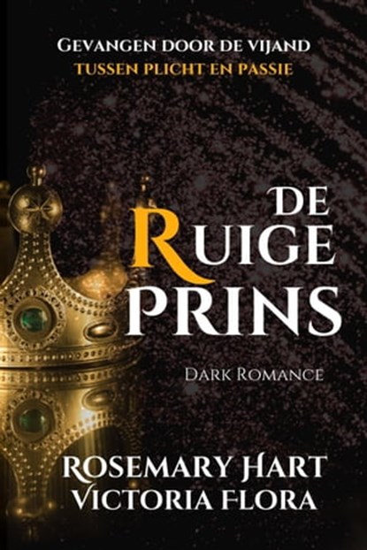 De Ruige Prins, Rosemary Hart - Ebook - 9798201446543