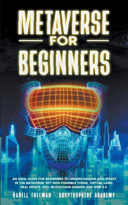 Metaverse for Beginners, Darell Freeman - Paperback - 9798201451059